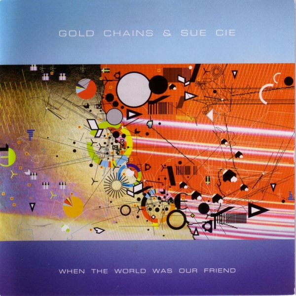 Gold Chains - When The World Was Our Friend in the group CD / Rock at Bengans Skivbutik AB (3764869)