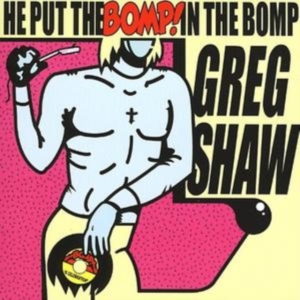 Various Artists - He Put The Bomp In The Bomp in the group OTHER / Övrigt /  at Bengans Skivbutik AB (3764952)