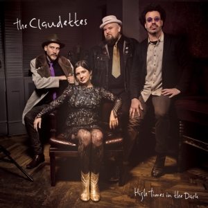 Claudettes - High Times In The Dark in the group OTHER / Övrigt /  at Bengans Skivbutik AB (3766465)