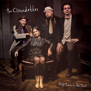 Claudettes - High Times In The Dark in the group OTHER / Övrigt /  at Bengans Skivbutik AB (3766465)