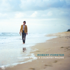 Robert Forster - Calling From A Country Phone in the group CD / Pop-Rock at Bengans Skivbutik AB (3766471)