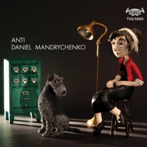 Mandrychenko Daniel - Anti in the group OTHER / Övrigt /  at Bengans Skivbutik AB (3766524)
