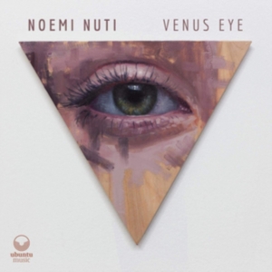 Nuti Noemi - Venus Eye in the group OTHER / Övrigt /  at Bengans Skivbutik AB (3766582)