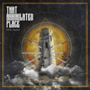 Crane Pete - That Annihilated Place in the group CD / Hårdrock at Bengans Skivbutik AB (3767474)