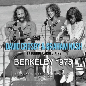 Crosby David & Nash Graham - Berkeley 1975 (Live Broadcast 1977) in the group CD / Pop-Rock at Bengans Skivbutik AB (3767994)