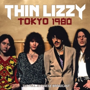 Thin Lizzy - Tokyo 1980 (Live Broadcast 1980) in the group CD / Hårdrock at Bengans Skivbutik AB (3767995)