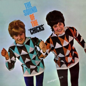 Chicks The - The Sound Of The Chicks in the group VINYL / Upcoming releases / Pop at Bengans Skivbutik AB (3768068)