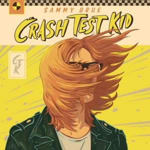 Brue Sammy - Crash Test Kid (Indie Exclusive, Ye in the group VINYL / Pop-Rock at Bengans Skivbutik AB (3768079)