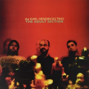 Karl Hendricks Trio - Adult Section in the group OTHER / Övrigt /  at Bengans Skivbutik AB (3768098)