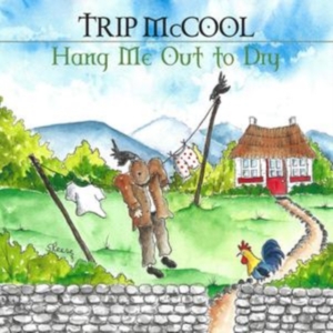 Mccool Trip - Hang Me Out To Dry in the group CD / Elektroniskt,Pop-Rock,World Music at Bengans Skivbutik AB (3768175)