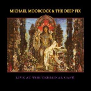 Moorcock Michael & The Deep Fix - Live At The Terminal Café in the group VINYL / Pop-Rock at Bengans Skivbutik AB (3768682)