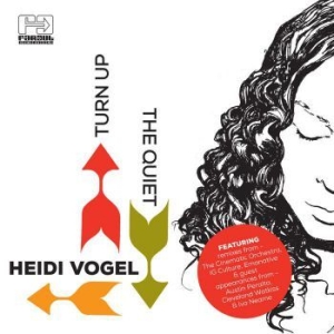Vogel Heidi - Turn Up The Quiet in the group CD / Elektroniskt at Bengans Skivbutik AB (3768926)