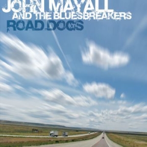 John Mayall & The Bluesbreakers - Road Dogs in the group CD / New releases / Jazz/Blues at Bengans Skivbutik AB (3769010)