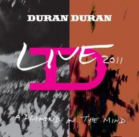 Duran Duran - A Diamond In The Mind - Live 2011 in the group OUR PICKS / Bengans Staff Picks / Live Live Live at Bengans Skivbutik AB (3769925)
