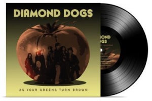 Diamond Dogs - As Your Greens Turn Brown (Vinyl Bl in the group VINYL / Pop at Bengans Skivbutik AB (3769941)