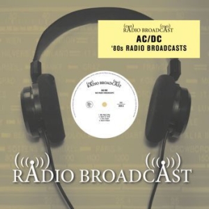 Ac/Dc - 80'S Radio Broadcasts in the group VINYL / Hårdrock,Pop-Rock at Bengans Skivbutik AB (3770766)