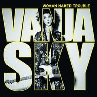 Sky Vanja - Woman Named Trouble in the group CD / Pop-Rock at Bengans Skivbutik AB (3771323)