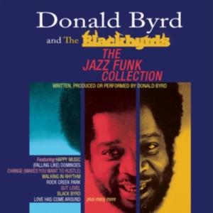 Byrd Donald And The Blackbyrds - Jazz Funk Collection in the group OTHER / Övrigt / at Bengans Skivbutik AB (3771343)