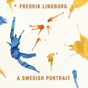 Lindborg Fredrik - Fredrik Lindborg - A Swedish Portra in the group Externt_Lager /  at Bengans Skivbutik AB (3771396)