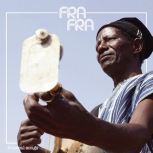Fra Fra - Funeral Songs in the group OTHER / Övrigt /  at Bengans Skivbutik AB (3772467)