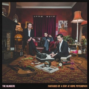Blinders - Fantasies Of A Stay At Home Psycopa in the group VINYL / Pop-Rock at Bengans Skivbutik AB (3772878)