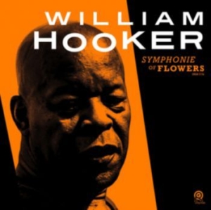 Hooker William - Symphonie Of Flowers in the group CD / Jazz at Bengans Skivbutik AB (3772961)