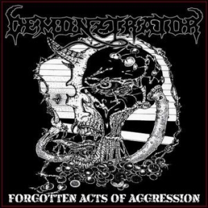 Demonztrator - Forgotten Acts Of Aggression in the group CD / Hårdrock/ Heavy metal at Bengans Skivbutik AB (3773660)