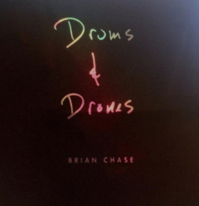 Chase Brian - Drums And Drones: Decade (3Cd Boxse in the group CD / Jazz,Pop-Rock at Bengans Skivbutik AB (3773983)