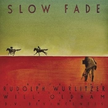 Rudolph Wurlitzer - Slow Fade (As Read By Will Oldham) in the group CD / Bestsellers at Bengans Skivbutik AB (3774221)