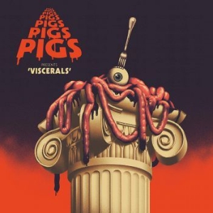 Pigs Pigs Pigs Pigs Pigs Pigs Pigs - Viscerals (Colored Vinyl) in the group VINYL / Upcoming releases / Pop at Bengans Skivbutik AB (3774484)