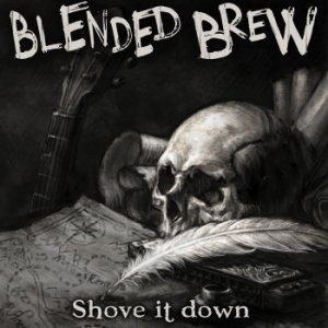 Blended Brew - Shove It Down (Vinyl) in the group VINYL / Dansk Musik,Hårdrock at Bengans Skivbutik AB (3774489)