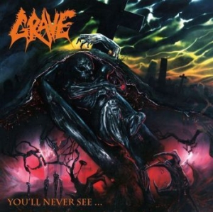 Grave - You'll Never See in the group CD / Hårdrock/ Heavy metal at Bengans Skivbutik AB (3774575)