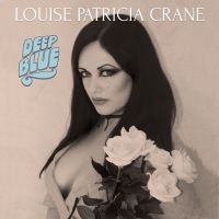 Crane Louise Patricia - Deep Blue in the group VINYL / Upcoming releases / Pop at Bengans Skivbutik AB (3774768)
