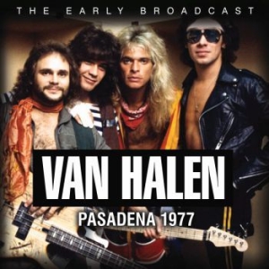 Van Halen - Pasadena (Live Broadcast 1977) in the group Minishops / Van Halen at Bengans Skivbutik AB (3774841)