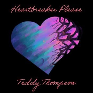Thompson Teddy - Heartbreaker Please in the group VINYL / Upcoming releases / Pop at Bengans Skivbutik AB (3775007)