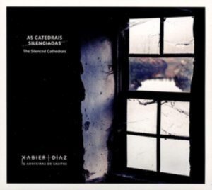 Diaz Xabier & Salitre De Adufeiras - Silenced Cathedrals in the group CD / Elektroniskt,World Music at Bengans Skivbutik AB (3775071)