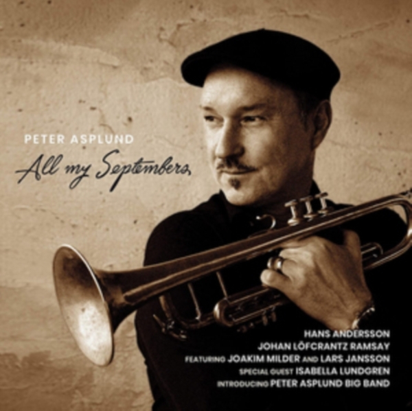 Peter Asplund - All My Septembers in the group OTHER /  / CDON Jazz klassiskt NX at Bengans Skivbutik AB (3778542)