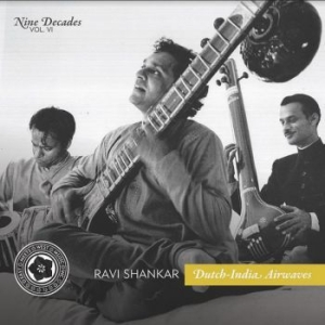 Shankar Ravi - Nine Decades Vol 6: Dutch-India Air in the group CD / Upcoming releases / Worldmusic at Bengans Skivbutik AB (3779244)