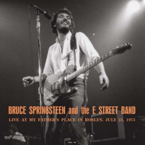 Springsteen Bruce The E Street Band - Live My Father's Place Roslyn 1973 i gruppen ÖVRIGT / 3 for 600 -36 hos Bengans Skivbutik AB (3779588)