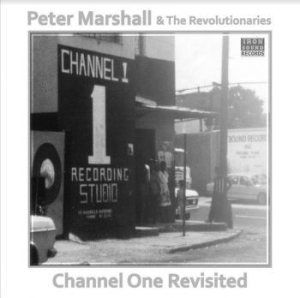 Marshall Peter (And The Revolutiona - Channel One Revisited in the group VINYL / Reggae at Bengans Skivbutik AB (3780651)
