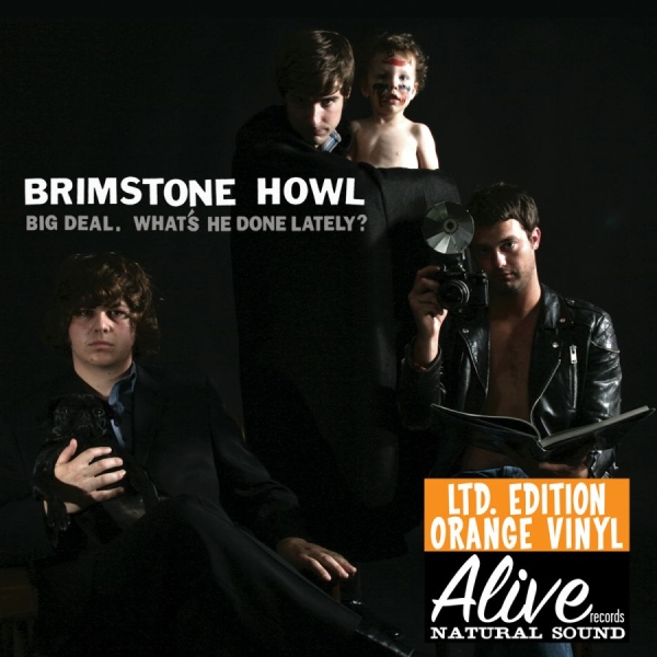 Brimstone Howl - Big Deal (What's He Done Lately?) L in the group VINYL / Rock at Bengans Skivbutik AB (3782380)