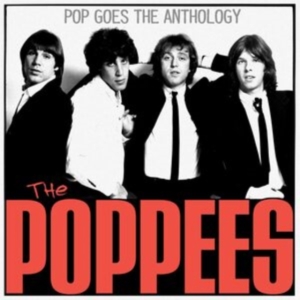 Poppees - Pop Goes The Anthology in the group OTHER / Övrigt / at Bengans Skivbutik AB (3782423)