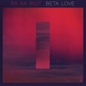 Ra Ra Riot - Beta Love in the group OTHER / Övrigt /  at Bengans Skivbutik AB (3782456)