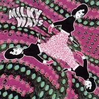 Milky Ways - Milky Ways in the group CD / Rock at Bengans Skivbutik AB (3782537)