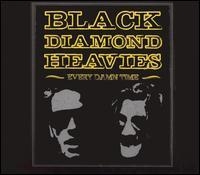Black Diamond Heavies - Every Damn Time in the group CD / Pop-Rock at Bengans Skivbutik AB (3782542)