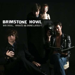 Brimstone Howl - Big Deal in the group CD / Rock at Bengans Skivbutik AB (3782562)