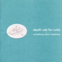 Death Cab For Cutie - Something About Airplanes in the group CD / Rock at Bengans Skivbutik AB (3782650)