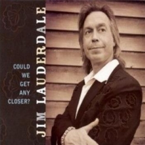 Lauderdale Jim - Could We Get Any Closer? in the group CD / Worldmusic/ Folkmusik at Bengans Skivbutik AB (3782747)