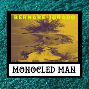 Monocled Man - Bernabe Jurado in the group VINYL / Jazz/Blues at Bengans Skivbutik AB (3782940)