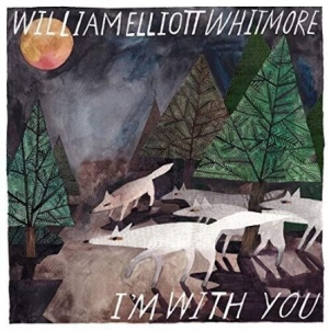 Whitmore William Elliott - I'm With You in the group VINYL / Vinyl Country at Bengans Skivbutik AB (3782990)